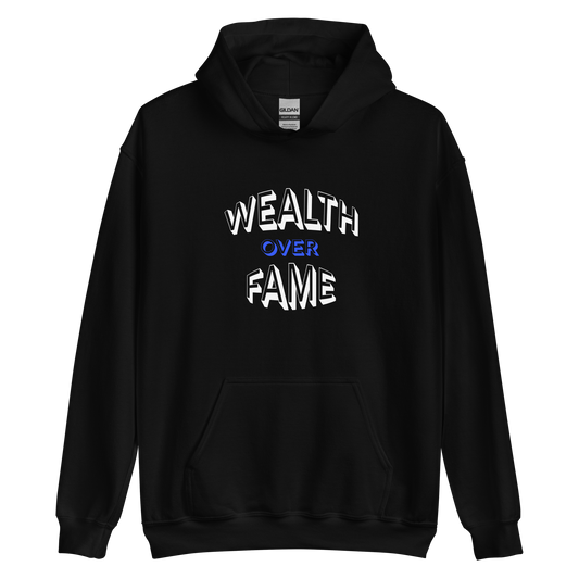 Wealth Over Fame Hoodie