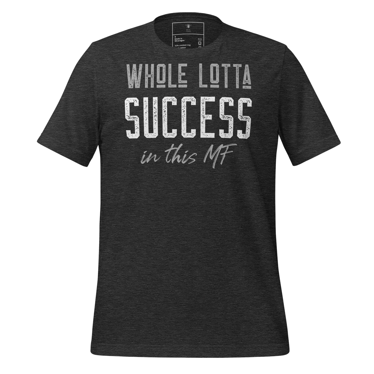 Whole Lotta Success Tee